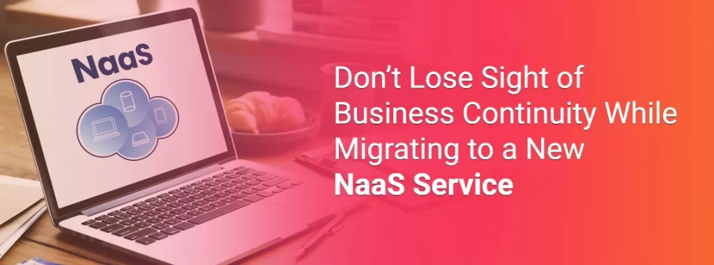 naas migration and business continuity